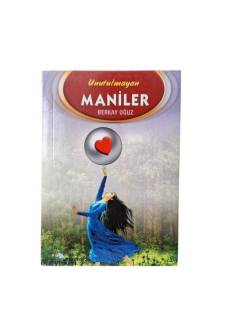 UNUTULMAYAN MANİLER