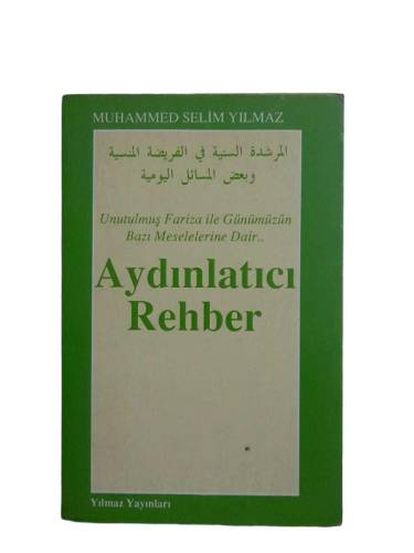 UNUTULMUŞ FARİZA İLE GÜNÜMÜZÜN MESELELERİNE DAİR AYDINLATICI REHBER - 0