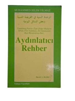 UNUTULMUŞ FARİZA İLE GÜNÜMÜZÜN MESELELERİNE DAİR AYDINLATICI REHBER