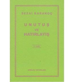 UNUTUŞ VE HATIRLAYIŞ