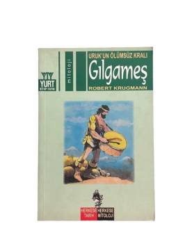 URUK'UN ÖLÜMSÜZ KRALI GILGAMEŞ