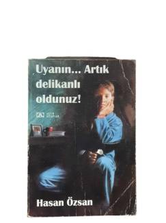 UYANIN ARTIK DELİKANLI OLDUNUZ