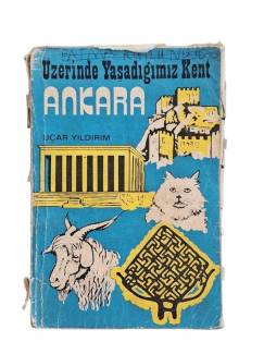 ÜZERİNDE YAŞADIĞIMIZ KENT ANKARA