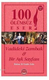 VADİDEKİ ZAMBAK VE BİR AŞK SAYFASI - 100 ÖLÜMSÜZ ESER