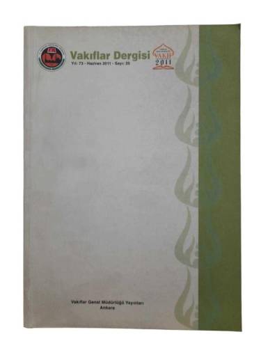 VAKIFLAR DERGİSİ ( YIL:73 - HAZİRAN 2011 - SAYI:35 ) - 0