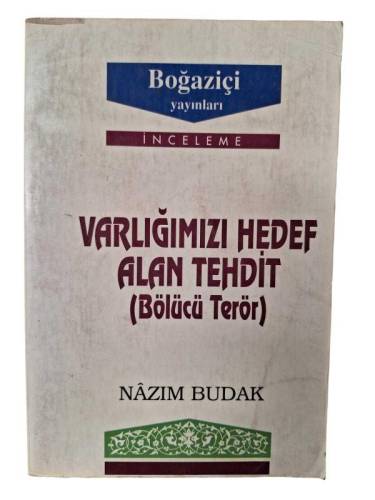 VARLIĞIMIZI HEDEF ALAN TEHDİT (BÖLÜCÜ TERÖR) - 0