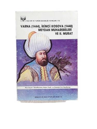 VARNA(1444), İKİNCİ KOSOVA(1448) MEYDAN MUHAREBELERİ VE II. MURAT - 0