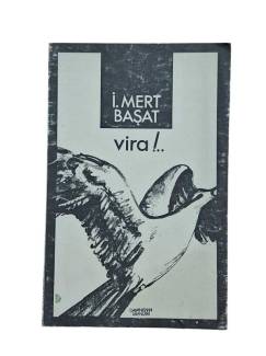 VİRA !..