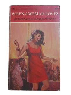 WHEN A WOMAN LOVES BY THE QUEEN OF ROMANCE WRİTERS