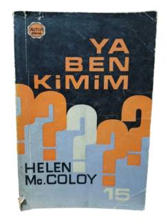 YA BEN KİMİM?