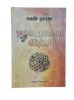 YALNIZ ADAMIN DÜŞLERİ - DESTAN -