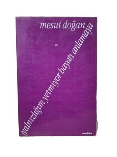 YALNIZLIĞIM YETMİYOR HAYATI ANLAMAYA - 0