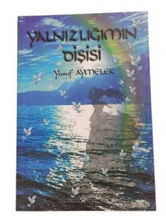 YALNIZLIĞIMIN DİŞİSİ