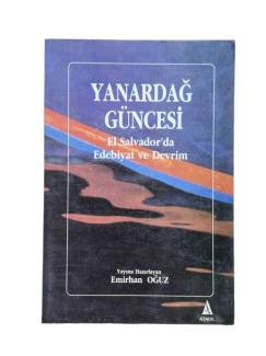 YANARDAĞ GÜNCESİ EL SALVADOR'DA EDEBİYAT VE DEVRİM
