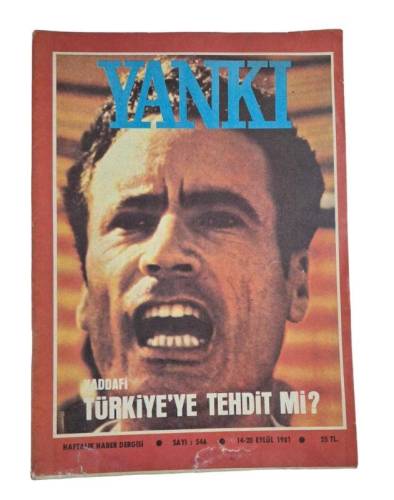 YANKI HAFTALIK HABER DERGİSİ SAYI:546 14 EYLÜL 1981(KADDAFİ TÜRKİYE'YE TEHDİT Mİ) - 0