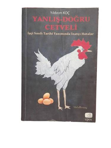 YANLIŞ DOĞRU CETVELİ İŞÇİ SINIFI TARİHİ YAZIMINDA İNATÇI HATALAR - 0