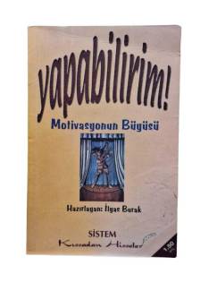YAPABİLİRİM MOTİVASYONUN BÜYÜSÜ