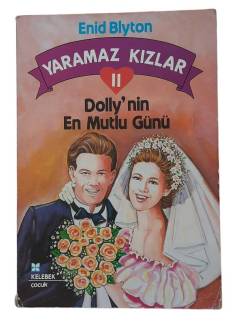 YARAMAZ KIZLAR II(2) DOLY'NİN EN MUTLU GÜNÜ