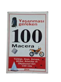 YAŞANMASI GEREKEN 100 MACERA