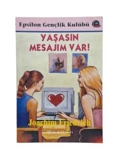 YAŞASIN MESAJIM VAR!