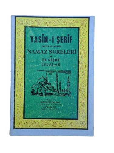 YASİN-İ ŞERİF (METİN VE MEALİ) NAMAZ SURELERİ VE EN SEÇME DUALAR - 0