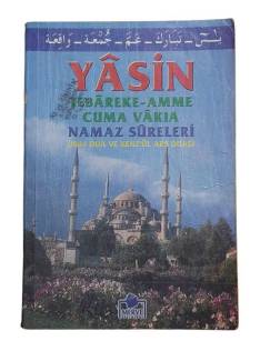 YASİN, TEBAREKE - AMME CUMA VAKIA NAMAZ SURELERİ 4444 DUA VE KENZ'ÜL ARŞ DUASI