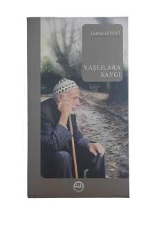 YAŞLILARA SAYGI