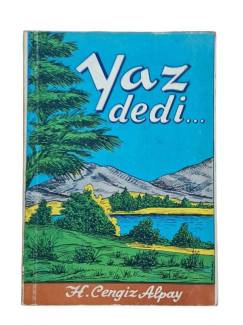 YAZ DEDİ