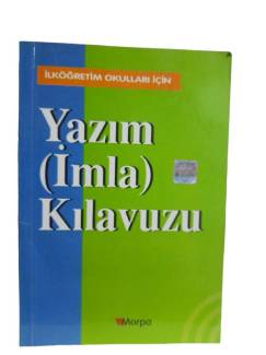 YAZIM (İMLA) KILAVUZU İLKÖĞRETİM OKULLARI İÇİN