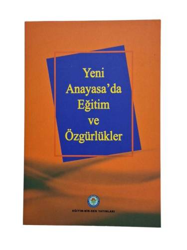 YENİ ANAYASA'DA EĞİTİM VE ÖZGÜRLÜKLER - 0