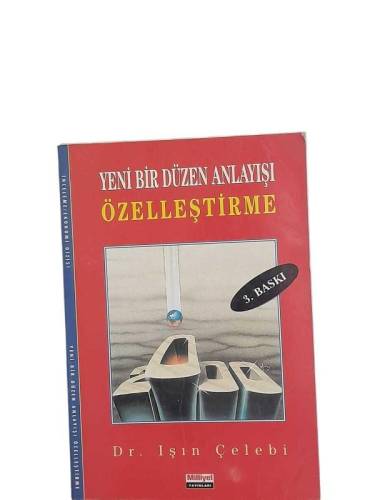 YENİ BİR DÜZEN ANLAYIŞI ÖZELLEŞTİRME - 0