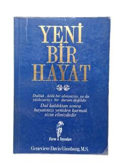 YENİ BİR HAYAT - DULLUK KÖTÜ BİR ALINYAZISI YA DA YÜZ KIZARTICI BİR DURUM DEĞİLDİR
