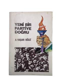 YENİ BİR PARTİYE DOĞRU