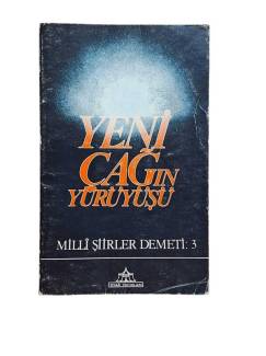 YENİ ÇAĞIN YÜRÜYÜŞÜ - MİLLİ ŞİİR DEMETİ 3