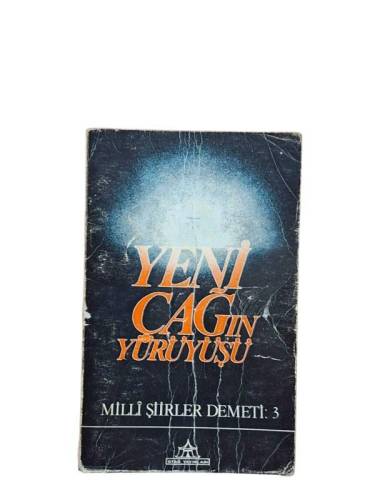 YENİ ÇAĞIN YÜRÜYÜŞÜ MİLLİ ŞİİRLER DEMETİ - 0