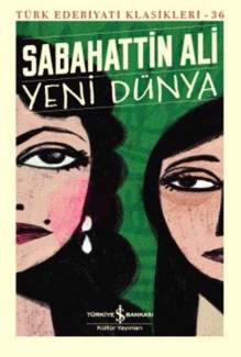 YENİ DÜNYA - TÜRK EDEBİYATI KLASİKLERİ