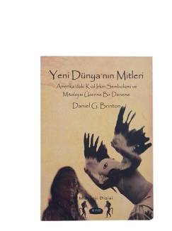 YENİ DÜNYANIN MİTLERİ