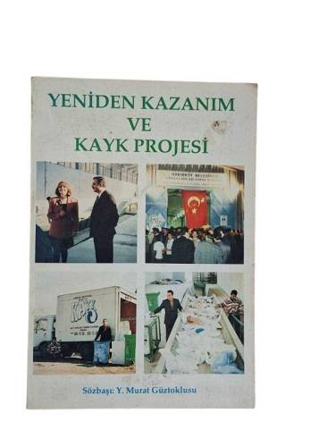 YENİDEN KAZANIM VE KAYK PROJESİ - 0