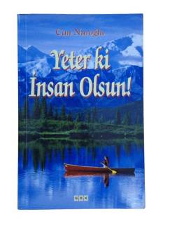 YETER Kİ İNSAN OLSUN