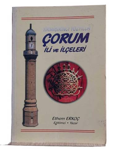 YİRMİBİRİNCİ YÜZYILDA ÇORUM İLİ VE İLÇELERİ - 0