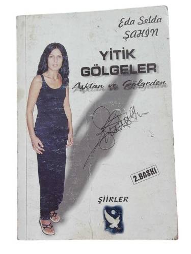 YİTİK GÖLGELER - AŞKTAN VE GÖLGEDEN - İMZALI - 0