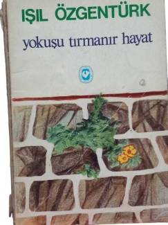 YOKUŞU TIRMANIR HAYAT ÖYKÜLER