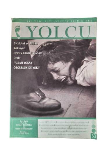 YOLCU DERGİSİ YIL YEDİ SAYI OTUZÜÇ İKİBİNBEŞ ( YIL.7 SAYI:33 2005 - 0