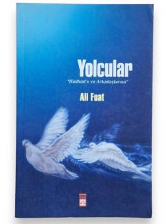 YOLCULAR ''HÜDHÜD'E VE ARKADAŞLARINA''
