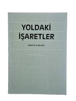 YOLDAKİ İŞARETLER