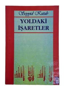 YOLDAKİ İŞARETLER