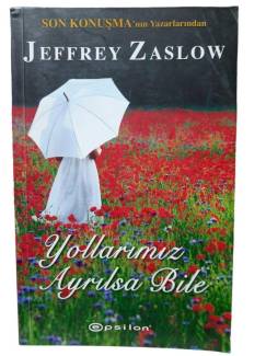 YOLLARIMIZ AYRILSA BİLE