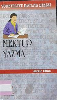 YÖNETİCİYE NOTLAR DİZİSİ / MEKTUP YAZMA