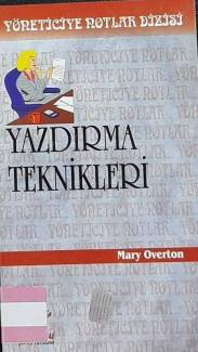 YÖNETİCİYE NOTLAR DİZİSİ / YAZDIRMA TEKNİKLERİ