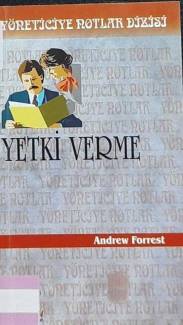 YÖNETİCİYE NOTLAR DİZİSİ / YETKİ VERME